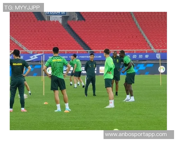 国安迅速调整训练计划总经理李明亲临现场指导球队训练